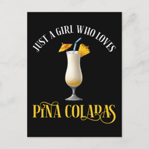 Nur ein Mädchen, das Pina Coladas liebt Postkarte