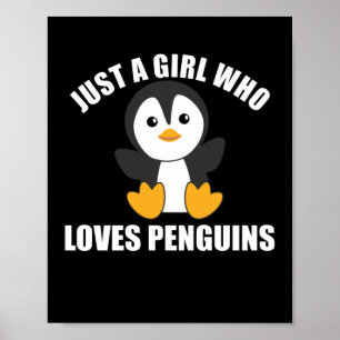 Nur ein Mädchen, das Pinguine Liebe - Niedlicher P Poster