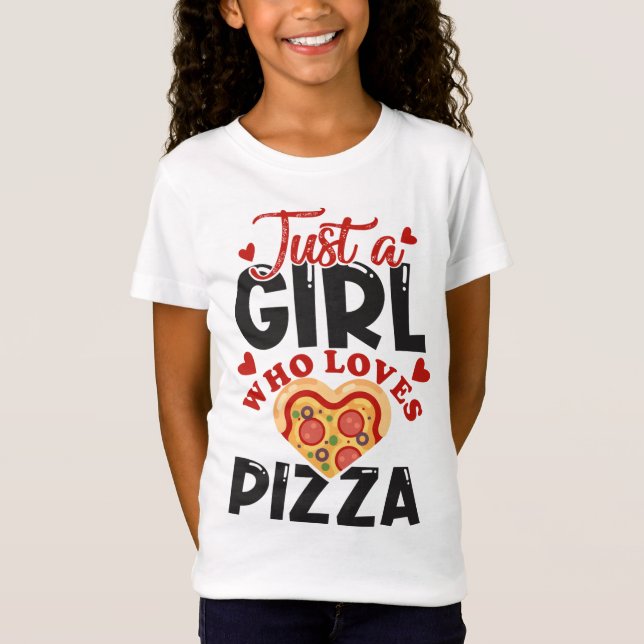 Nur ein Mädchen, das Pizza Liebe, Liebe Pizza für  T-Shirt (Vorderseite)