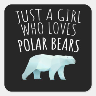 Nur ein Mädchen, das Polar Bears Animal Lover Quadratischer Aufkleber