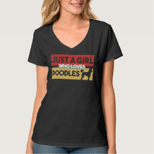 Nur ein Mädchen, das Poodles-Geschenke für Poodle  T-Shirt