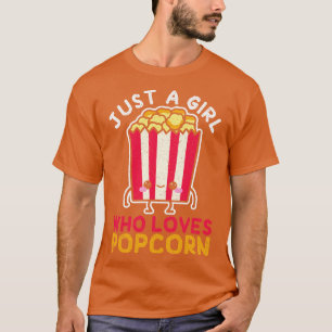 Nur ein Mädchen, das Popcorn liebt T-Shirt