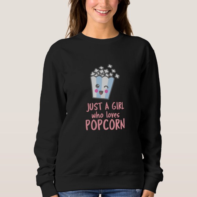 Nur ein Mädchen, das Popcorn  Sweatshirt (Vorderseite)