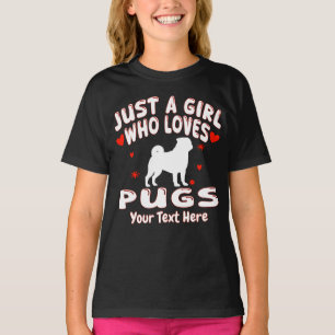 Nur Ein Mädchen Das Pugs Liebt Personalisiert T-Shirt