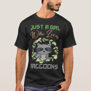 Nur ein Mädchen, das Raccoons Lieben Rash Panda T-Shirt