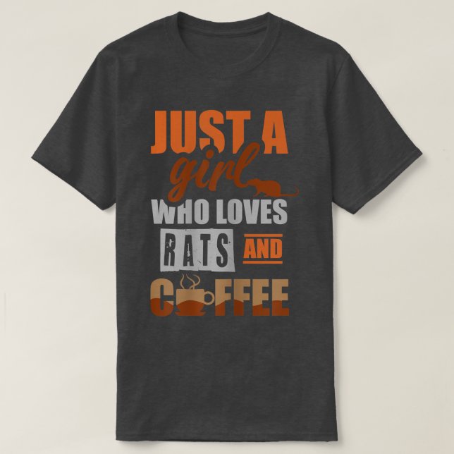 Nur ein Mädchen, das Ratten und Kaffee Liebe T-Shirt (Design vorne)