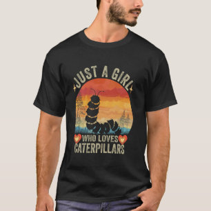 Nur ein Mädchen, das Raupen liebt, Vintage-Raupen T-Shirt