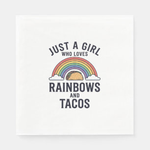 Nur ein Mädchen, das Regenbögen und Tacos liebt Sh Serviette