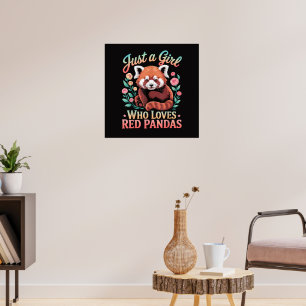 Nur ein Mädchen das Rote Pandas liebt Poster