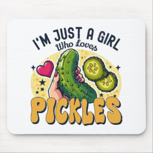 Nur ein Mädchen, das saure Gurken liebt - Lustiger Mousepad