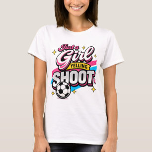 Nur ein Mädchen, das SCHIESS schreit T-Shirt