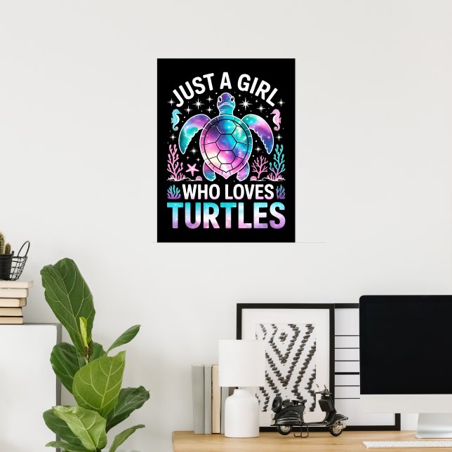nur ein Mädchen, das Schildkröten liebt Poster (Heimbüro)