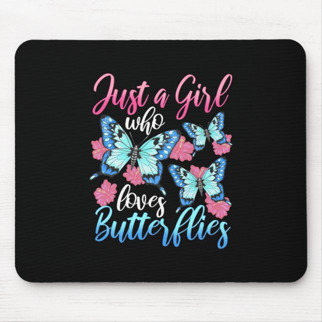Nur ein Mädchen, das Schmetterlinge Liebe Mousepad (Vorne)