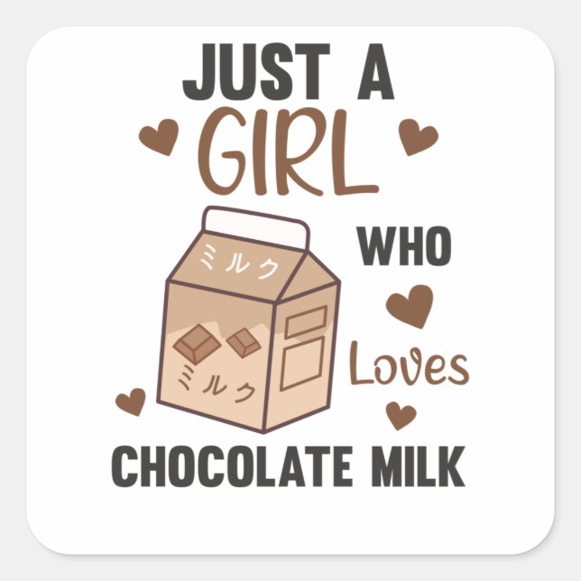 Nur ein Mädchen, das Schokoladenmilch Kawaii Liebe Quadratischer Aufkleber (Vorderseite)