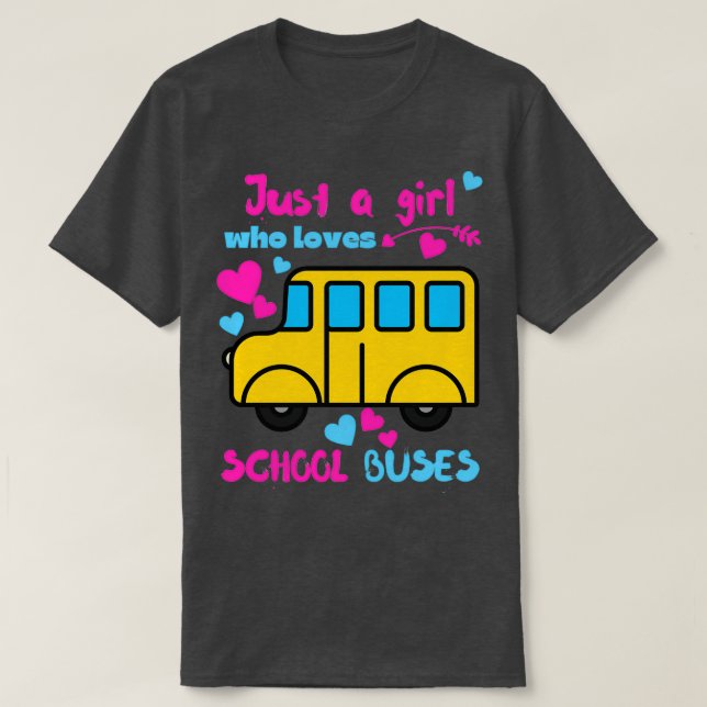 Nur ein Mädchen, das Schulbusse 13 Lieben hat T-Shirt (Design vorne)