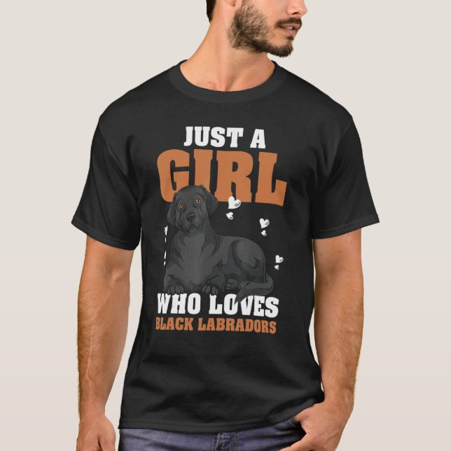 Nur ein Mädchen, das schwarze Labradoren Liebe Hun T-Shirt (Vorderseite)