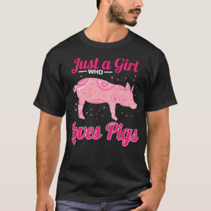 Nur ein Mädchen, das Schweine für Schweine liebt P T-Shirt