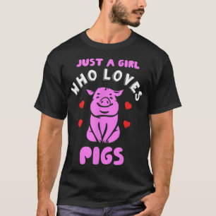 Nur ein Mädchen, das Schweine Liebe Funny Bauer Ge T-Shirt
