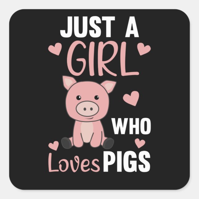 Nur ein Mädchen, das Schweine Liebe, Niedliches Sc Quadratischer Aufkleber (Vorderseite)