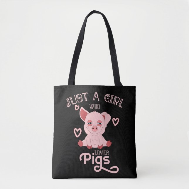 Nur ein Mädchen, das Schweine Liebe Tasche (Vorderseite)