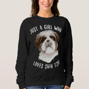 Nur ein Mädchen, das Shih Tzus Lieben Sweatshirt