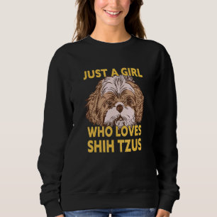 Nur ein Mädchen, das Shih Tzus Lieben Sweatshirt