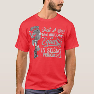 Nur ein Mädchen, das sich für Gleichheit in der Wi T-Shirt