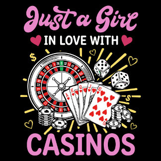 Nur ein Mädchen, das sich in Casinos verliebt hat T-Shirt