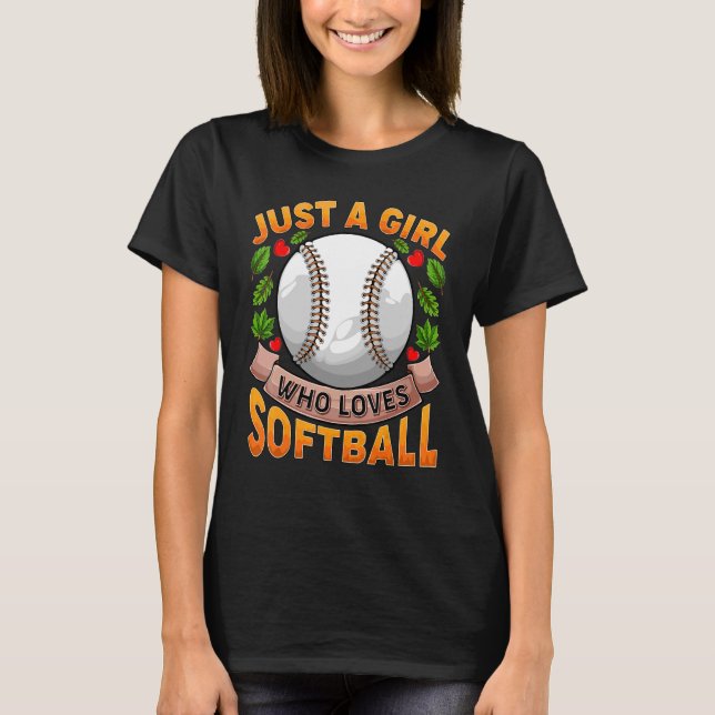 Nur ein Mädchen, das Softball-Software für Mädchen T-Shirt (Vorderseite)