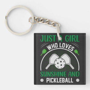 Nur ein Mädchen, das Sonnenschein und Pickleball L Schlüsselanhänger