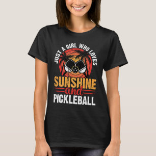 Nur ein Mädchen, das Sonnenschein und Pickleball L T-Shirt