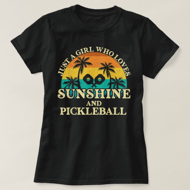 Nur ein Mädchen, das Sonnenschein und Pickleball L T-Shirt (Design vorne)