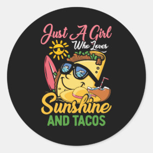 Nur ein Mädchen, das Sonnenschein und Tacos Funny  Runder Aufkleber