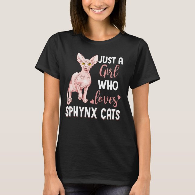 Nur ein Mädchen, das Sphynx Lieben Cats Funny Cat  T-Shirt (Vorderseite)