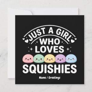 Nur ein Mädchen, das Squishies liebt - Kawaii Past Einladung
