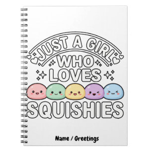 Nur ein Mädchen, das Squishies liebt - Kawaii Past Notizblock