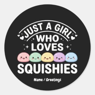Nur ein Mädchen, das Squishies liebt - Kawaii Past Runder Aufkleber