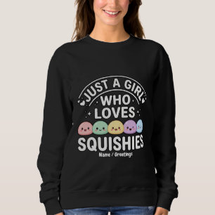 Nur ein Mädchen, das Squishies liebt - Kawaii Past Sweatshirt