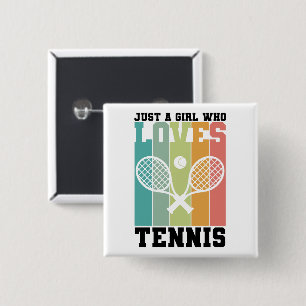 Nur ein Mädchen, das Tennis Lieben   Tennis Player Button