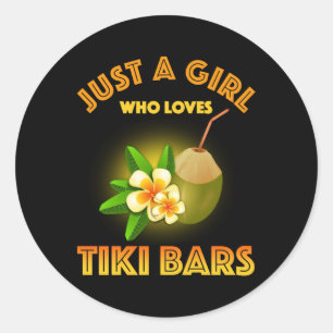 Nur ein Mädchen, das Tiki Bars Lieben Runder Aufkleber