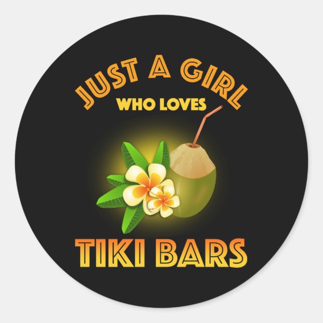 Nur ein Mädchen, das Tiki Bars Lieben Runder Aufkleber (Vorderseite)