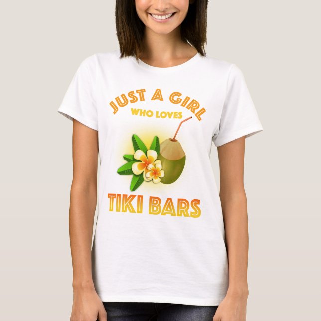 Nur ein Mädchen, das Tiki Bars Lieben T-Shirt (Vorderseite)