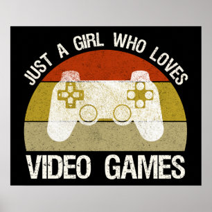 Nur ein Mädchen, das Videospiele liebt Poster