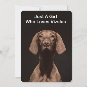 Nur ein Mädchen das Vizslas liebt Einladung