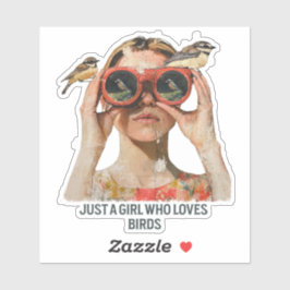 Nur ein Mädchen, das Vögel Liebe - Vogelbeobachtun Aufkleber