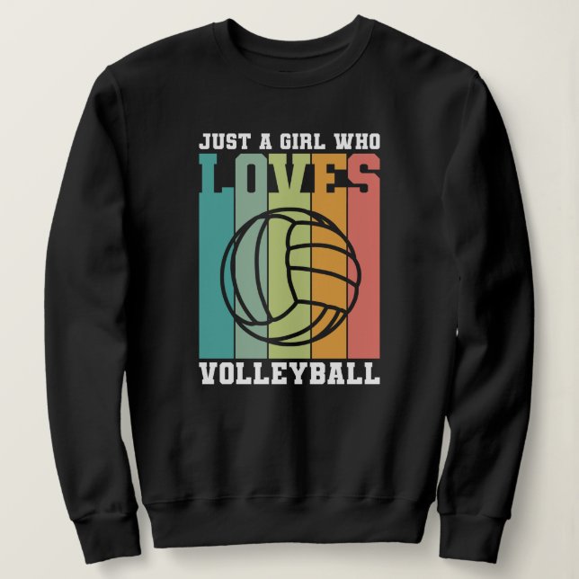 Nur ein Mädchen, das Volleyball Liebe Sweatshirt (Design vorne)