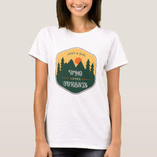 Nur ein Mädchen, das Wälder Liebe - von der Natur T-Shirt