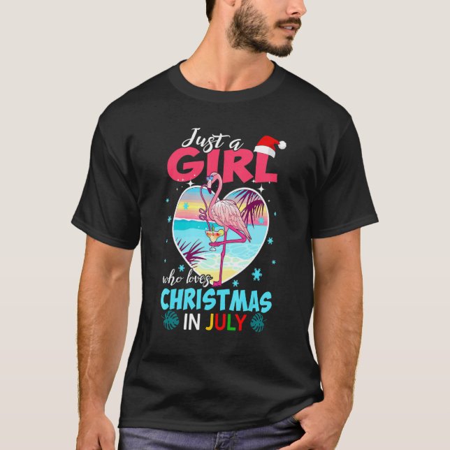 Nur ein Mädchen, das Weihnachten im Juli Flamingo  T-Shirt (Vorderseite)