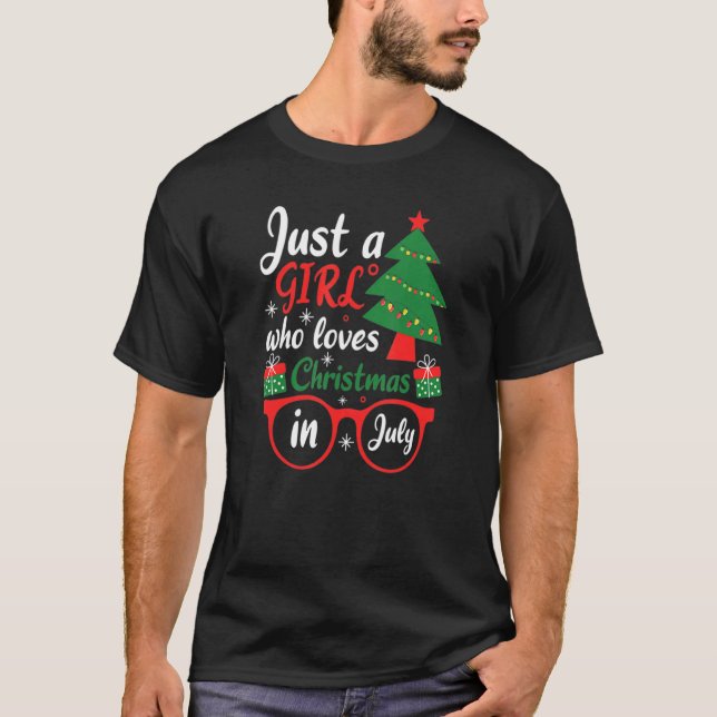 Nur ein Mädchen, das Weihnachten im Juli S Sommer  T-Shirt (Vorderseite)
