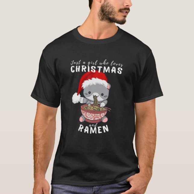 Nur ein Mädchen, das Weihnachten Lieben und Ramen  T-Shirt (Vorderseite)